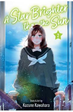 A Star Brighter Than the Sun, Vol. 2 - Kazune Kawahara