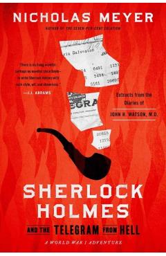 Sherlock Holmes and the Telegram from Hell - Nicholas Meyer