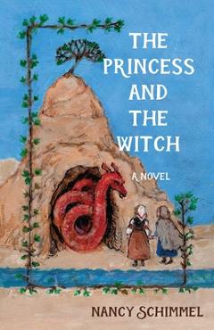 The Princess and the Witch - Nancy Schimmel