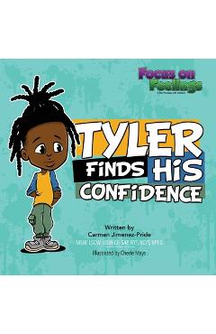 Tyler Finds His Confidence - Carmen Jimenez-pride