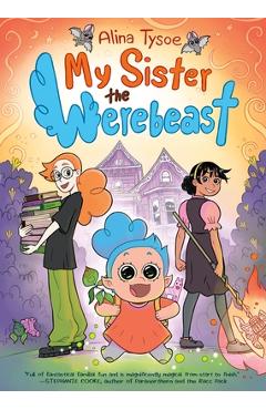 My Sister the Werebeast - Alina Tysoe