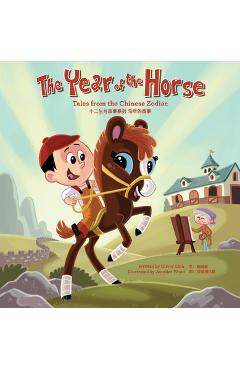 The Year of the Horse: Tales from the Chinese Zodiac - Oliver Chin