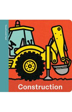 Spring Street Touch and Feel: Construction -