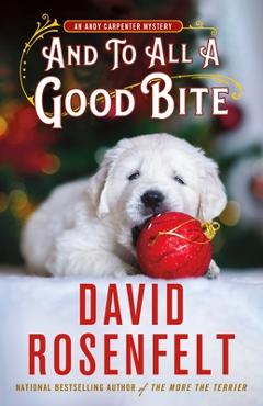 And to All a Good Bite: An Andy Carpenter Mystery