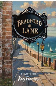 Bradford Lane - Kay Frances