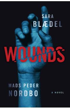Wounds - Sara Blaedel