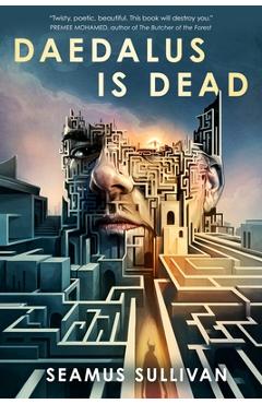 Daedalus Is Dead - Seamus Sullivan