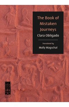 The Book of Mistaken Journeys - Clara Obligado