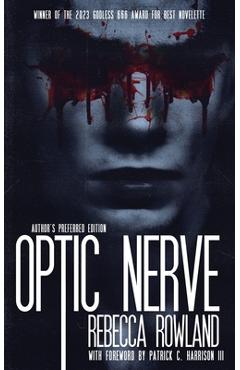 Optic Nerve - Rebecca Rowland