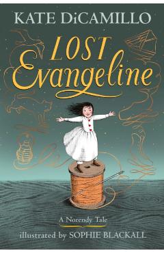Lost Evangeline - Kate Dicamillo - Imagine 1