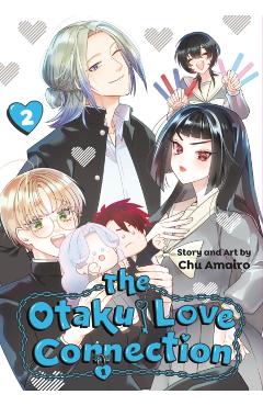 The Otaku Love Connection 02 - Chu Amairo