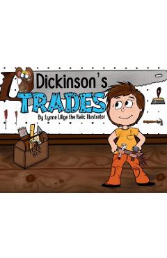 Dickinson\'s Trades - Lynne Lillge