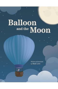 Balloon and the Moon - Madi Love