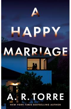 A Happy Marriage - A. R. Torre
