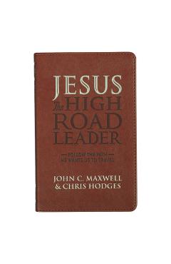 Jesus the High Road Leader -