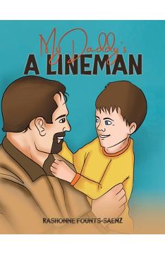 My Daddy\'s a Lineman - Rashonne Founts-saenz