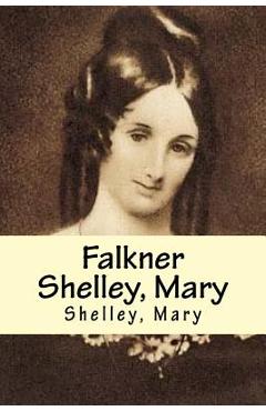 Falkner Shelley, Mary -
