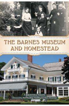 The Barnes Museum and Homestead - Christina Volpe