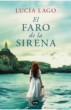 El Faro de la Sirena / The Mermaid\'s Lighthouse - Lucía Lago