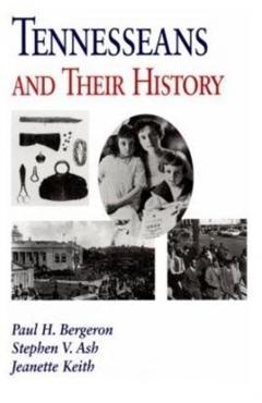 Tennesseans and Their History - Paul H. Bergeron