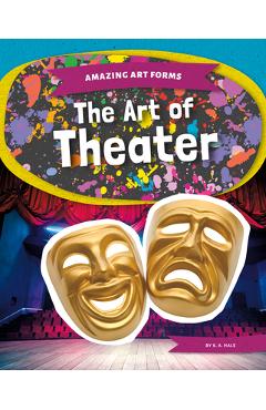 The Art of Theater - K. A. Hale