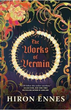 The Works of Vermin - Hiron Ennes