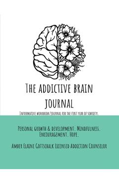 The Addictive Brain Journal - Amber Elaine Gottschalk