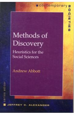 Methods of Discovery: Heuristics for the Social Sciences - Andrew Abbott - Imagine 1