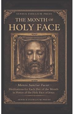 The Month of the Holy Face - Father Fourault