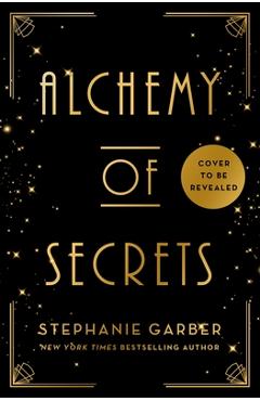 Alchemy of Secrets - Stephanie Garber