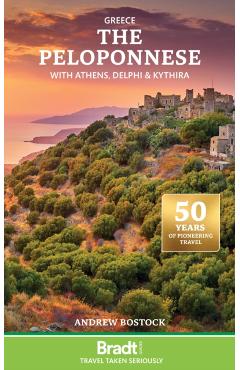 Greece: The Peloponnese: With Athens, Delphi and Kythira - Andrew Bostock