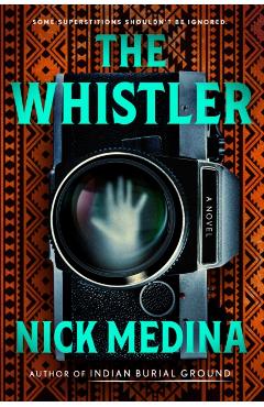 The Whistler - Nick Medina