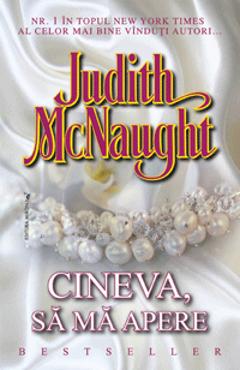 Cineva, sa ma apere - Judith Mcnaught - MIRON