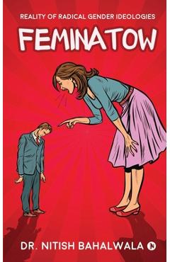 Feminatow: Reality of Radical Gender Ideologies -