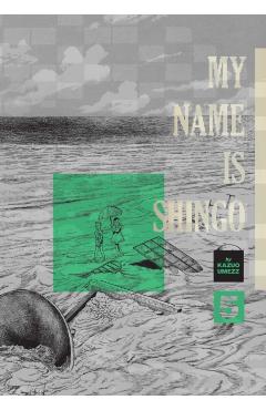 My Name Is Shingo: The Perfect Edition, Vol. 5 - Kazuo Umezz