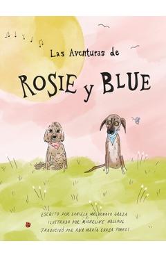 Rosie y Blue - Daniela Maldonado