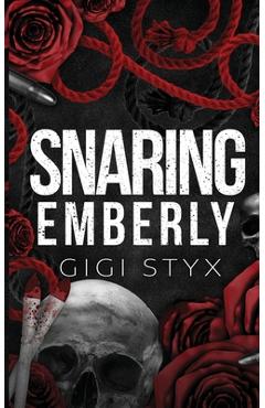 Snaring Emberly - Gigi Styx