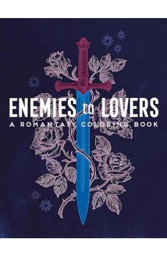 Enemies to Lovers: A Romantasy Coloring Book - Ana Bidault