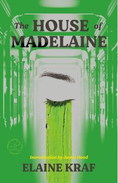 The House of Madelaine - Elaine Kraf