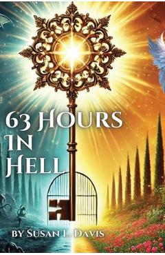 63 Hours In Hell - Susan L. Davis