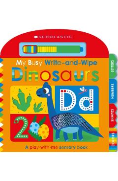 My Busy Write-And-Wipe: Dinosaurs (Scholastic Early Learners) - Scholastic Ea Scholastic Early Learners