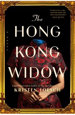 The Hong Kong Widow - Kristen Loesch