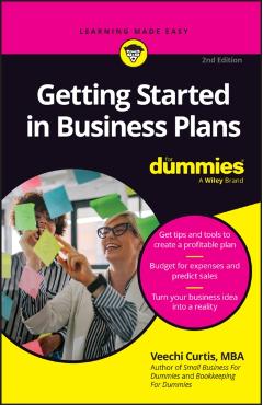 Getting Started in Business Plans for Dummies - Veechi Curtis