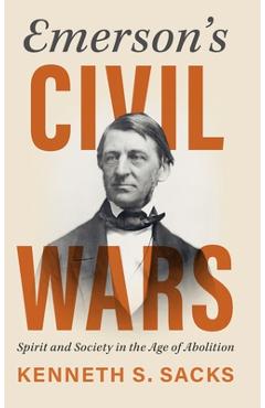 Emerson's Civil Wars - Kenneth S. Sacks
