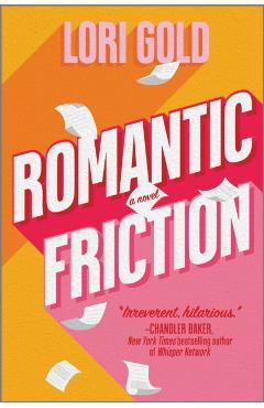 Romantic Friction - Lori Gold