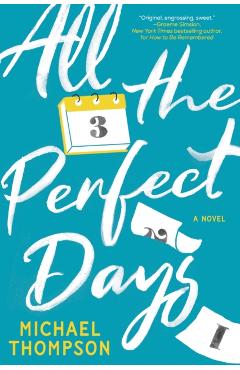 All the Perfect Days - Michael Thompson