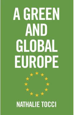 A Green and Global Europe - Nathalie Tocci