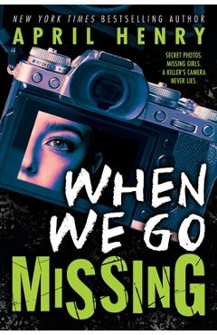 When We Go Missing - April Henry