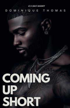 Coming Up Short - Dominique Thomas