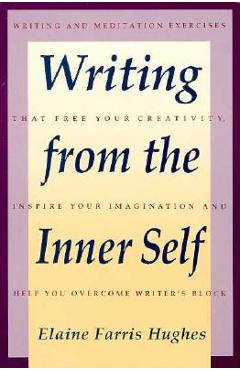 Writing from the Inner Self - Elaine F. Hughes